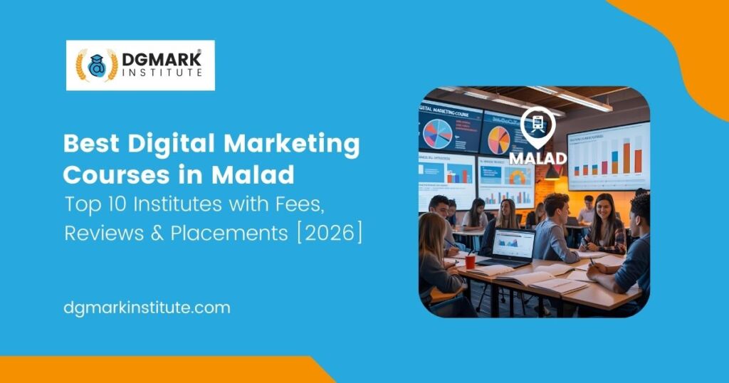 Best Digital Marketing Courses in Malad (2026) — Fees, Syllabus & Placement Guide